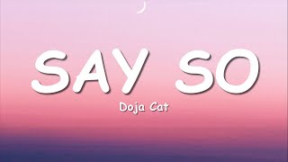 Doja Cat  Say So Lyrics quotWhy dont you say soquot [upl. by Brothers710]