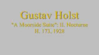 Holst A Moorside Suite  II Nocturne [upl. by Mufi660]