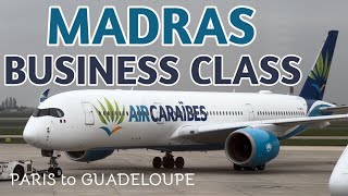 Air Caraïbes Madras Business Class [upl. by Algie]