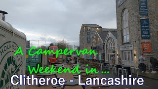 A Campervan Weekend in Clitheroe ¦ Lancashire [upl. by Mungam]