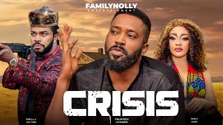 CRISIS  Ep 1  FREDERICK LEONARD MARY UCHE MALEEK MILTON LATEST BLOCKBUSTER MOVIE [upl. by Yzdnil644]