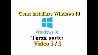 Come fare linstallazione di Windows 10 [upl. by Enyawal591]