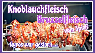 Knoblauchfleisch Bruzzelfleisch vom Spieß [upl. by Atiluap]