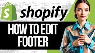 Shopify Footer Customization Tutorial  How to Edit Your Shopify Footer [upl. by Yrennalf878]