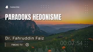 Tips Mengatasi Paradoks Hedonisme  Filsafat Islam  Dr Fahruddin Faiz [upl. by Mungam]