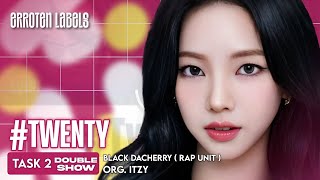 TASK 2 quotTWENTYquot — GREEN GROVY RAP UNIT  Color Coded Lyrics  가사  org by ITZY [upl. by Atinhoj]