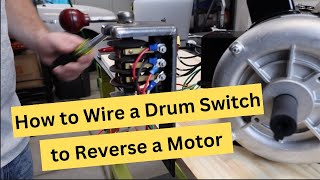 How to Wire a Drum Switch to a 6 lead Motor to Build a Reversing Circuit [upl. by Riccardo]