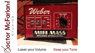 How to attenuate your amp using the Weber Mini Mass [upl. by Izaak132]