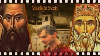 ♫ Asim Sarvan♫ † Vasilije Sveti † ponose monaha † [upl. by Nesto]