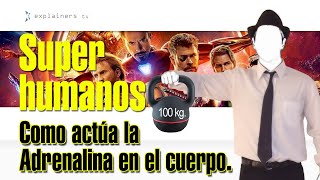 Super humanos Cómo funciona la Adrenalina en el cuerpo explicación fácil por explainers tv [upl. by Schweiker508]