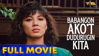 Babangon Akot Dudurugin Kita Full Movie HD  Sharon Cuneta Christopher de Leon Hilda Koronel [upl. by Mercorr273]