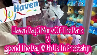 Haven day 3 more of the park and spend the day with us in Prestatyn [upl. by Beau]