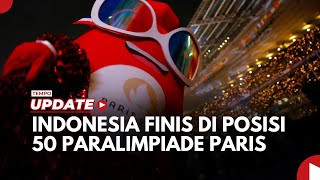 Paralimpiade Paris 2024 Ditutup Cina Juara Umum Indonesia Finis di Posisi 50 [upl. by Cinnamon]