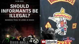 Waco Twin Peaks Bandido Trial Update Should Informants be allowed in the USA Court System [upl. by Eves]