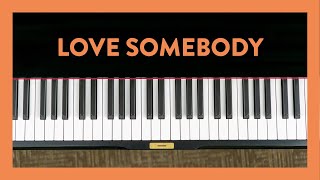 How to Play quotLove Somebodyquot  Hoffman Academy Piano Lesson 42 [upl. by Moorefield]