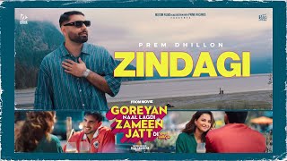 Zindagi Official Video Prem Dhillon  Armaan Bedil Preet Aujla  New Punjabi Song 2024 [upl. by Riana]