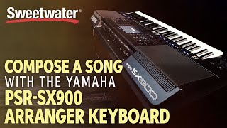 Composing a Song with the Yamaha PSRSX900 Arranger Keyboard [upl. by Onailimixam606]