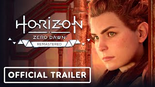 Horizon Zero Dawn Remastered  Official Launch Trailer [upl. by Janel]