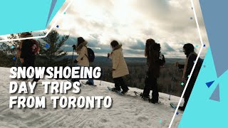 Snowshoeing Day Trips departing from Toronto [upl. by Nyladnar]