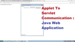 34 Applet to Servlet Communication Java Web Application  Adv Java Servlet Programming Tutorial [upl. by Parrish957]