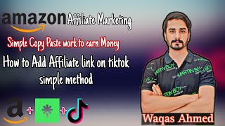 How to add amazon affiliate links on tiktok  Amazon Affiliate Marketing  Tiktok  Online Earnings [upl. by Renferd]