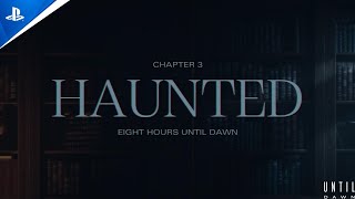 Until Dawn PS5  Chapter 3 Haunted No Commentary [upl. by Acker]