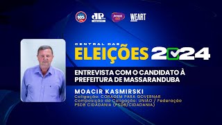 Eleições 2024 Massaranduba – Moacir Kasmirski [upl. by Iolande703]