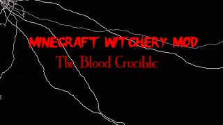 The Blood Crucible Minecraft Witchery Mod [upl. by Stav]