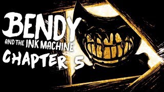 THE END IS HERE  Bendy And The Ink Machine  Chapter 5 END [upl. by Enilrae]