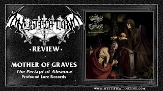 MOTHER OF GRAVES The Periapt of Absence Profound Lore Records 2024  PostReview [upl. by Franky742]