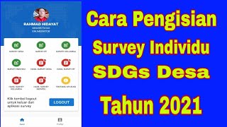 Cara Pengisian Kuisioner Survey Individu Aplikasi SDGs Desa 2021 [upl. by Camfort]