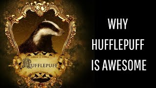 Reasons Its Great To Be A Hufflepuff [upl. by Rabbaj]