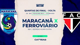 MARACANÃ X FERROVIÁRIO AO VIVO  COM IMAGENS  CAMPEONATO CEARENSE 2023 [upl. by Eikcor]