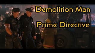 Demolition Man Review Spoilers Prime Directive [upl. by Elodia]