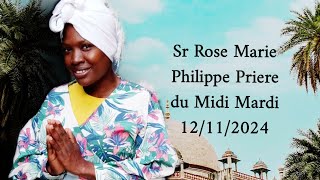 Priere midi Sr Rose Marie Philippe Mardi 12112024 Nan Bondye gen gras [upl. by Lea]