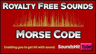 Morse Code  Royalty Free Sounds [upl. by Marin]