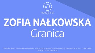 GRANICA  Zofia Nałkowska – streszczenie i opracowanie lektury  nauqa [upl. by Novia]