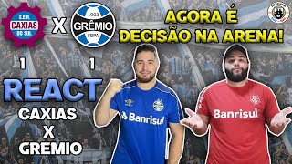 REACT  CAXIAS 1 X 1 GRÊMIO  FINAL GAUCHÃO 2023 [upl. by Eltrym]