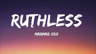 Marmar Oso  Ruthless 1 Hour [upl. by Sire]