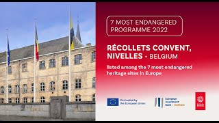 Récollets Convent Nivelles BELGIUM  The 7 Most Endangered heritage sites in Europe 2022 [upl. by Hadden]