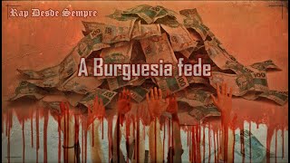 Rap desde sempre A Burguesia fede [upl. by Ariaet981]