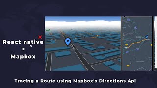 ReactNative and Mapbox  Tracing the Route using Mapboxs Directions API [upl. by Gamin]