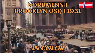 NORDMENN I BROOKLYN USA I 1931 i FARGER  Utvandring fra Norge colorized history emigracion [upl. by Stead693]