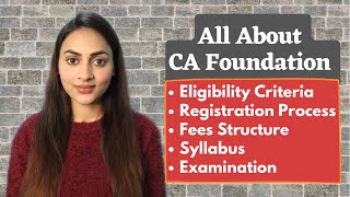 All about CA Foundation  Eligibility Registration Syllabus and Examination [upl. by Savinirs312]