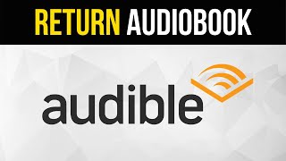 How to Return an Audiobook on Audible [upl. by Annait]