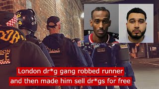 london drg gang robbed runner then made him sell drgs for free crime fyp [upl. by Slrahc]