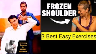 3 Easy Exercises For Frozen Shoulder Frozen Shoulder Treatment Frozen Shoulder Physiotherapy [upl. by Navonoj]