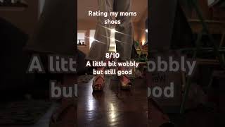 Rating my moms shoes [upl. by Antonia]