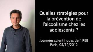 Quelles stratégies pour la prévention de lalcoolisme chez les adolescents [upl. by Aimerej]