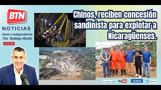 En Vivo Chinos reciben concesión sandinista para explotar a Nicaragüenses 23 de abril 2024 [upl. by Ziana998]